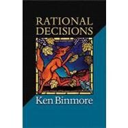 Rational Decisions by Binmore, Ken, 9780691149899