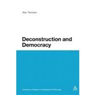 Deconstruction and Democracy by Thomson, Alex, 9780826499899