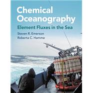 Chemical Oceanography by Steven R. Emerson; Roberta C. Hamme, 9781107179899