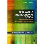 Real World Instructional Design by Cennamo; Katherine S., 9781138559899