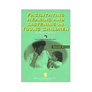 Facilitating Hearing and Listening in Young Children by Flexer, Carol, 9781565939899