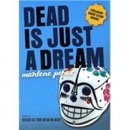 Dead Is Just a Dream by Perez, Marlene, 9780606359900