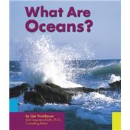 What Are Oceans by Trumbauer, Lisa, 9780736809900