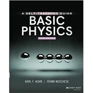 Basic Physics A Self-Teaching Guide by Kuhn, Karl F.; Noschese, Frank, 9781119629900
