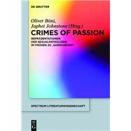 Crimes of Passion by Bni, Oliver; Johnstone, Japhet; Spector, Scott (CON), 9783110419900