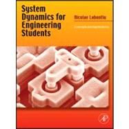 System Dynamics for Engineering Students w/Online Testing : Concepts and Applications by Lobontiu, Nicolae, 9780123819901
