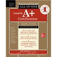 CompTIA A+ Certification All-in-One Exam Guide, Eleventh Edition (Exams 220-1101 & 220-1102) by Meyers, Mike, 9781264609901