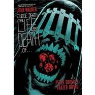 Judge Death: The Life and Death of... by Wagner, John; Doherty, Peter; Irving, Frazer, 9781907519901
