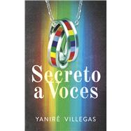 Secreto a Voces by Villegas, Yanir�, 9798350959901