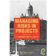 Managing Risks in Projects by Artto,K.A., 9780419229902