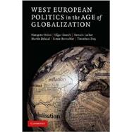 West European Politics in the Age of Globalization by Hanspeter Kriesi , Edgar Grande , Romain Lachat , Martin Dolezal , Simon Bornschier , Timotheos Frey, 9780521719902