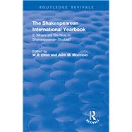 Where Are We Now in Shakespearean Studies? by Elton, W. R.; Mucciolo, John M., 9781138729902