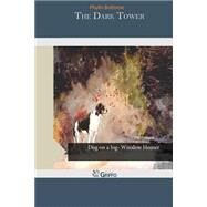 The Dark Tower by Bottome, Phyllis, 9781505329902