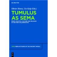 Tumulus As Sema by Henry, Olivier; Kelp, Ute, 9783110259902