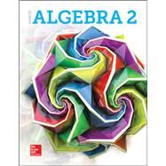 Algebra 2 Student Edition by McGraw Hill Education, 9780079039903