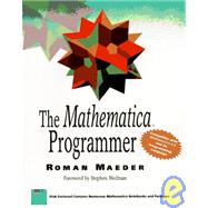 The Mathematica Programmer by Roman Maeder; Stephen Wolfram, 9780124649903