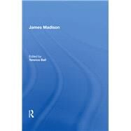 James Madison by Ball,Terence, 9780815389903