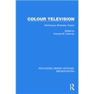 Colour Television by H.W. Coleman, 9781032619903