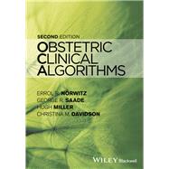 Obstetric Clinical Algorithms by Norwitz, Errol R.; Saade, George R.; Miller, Hugh; Davidson, Christina M., 9781118849903