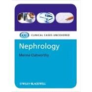 Nephrology Clinical Cases Uncovered by Clatworthy, Menna, 9781405189903