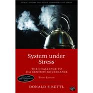 System Under Stress: The Challenge to 21st Century Governance by Kettl, Donald F., 9781452239903