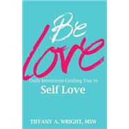 Be Love by Wright, Tiffany A., 9781502349903