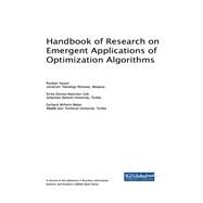 Handbook of Research on Emergent Applications of Optimization Algorithms by Vasant, Pandian; Alparslan-gok, Sirma Zeynep; Weber, Gerhard-Wilhelm, 9781522529903