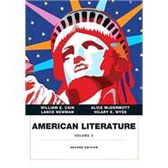 American Literature, Volume II with NEW MyLab Literature -- Access Card Package by Cain, William E.; McDermott, Alice, 9780134089904