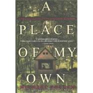 Place of My Own : The Architecture of Daydreams by POLLAN, MICHAEL, 9780385319904