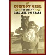 The Cowboy Girl by Clayton, John, 9780803259904