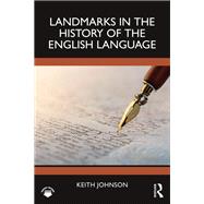 Landmarks in the History of the English Language by Keith Johnson, 9781032229904