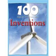 100 Things You Should Know About Inventions by Brewer, Duncan, 9781422219904