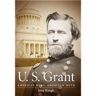 U. S. Grant by Waugh, Joan, 9781469609904