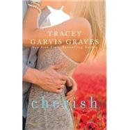 Cherish by Graves, Tracey Garvis, 9781500739904