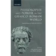 Philosophy and Power in the Graeco-Roman World Essays in Honour of Miriam Griffin by Clark, Gillian; Rajak, Tessa, 9780198299905