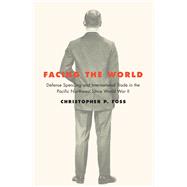 Facing the World by Foss, Christopher P., 9780870719905