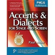 Accents and Dialects for the Stage and Screen by Paul Meier, 9781938029905