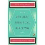 The Best Spiritual Writing 2012 by Zaleski, Philip; Yancey, Philip, 9780143119906