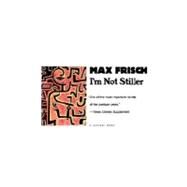 I'm Not Stiller by Frisch, Max, 9780156849906