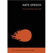 Hate Speech by Carlson, Caitlin Ring, 9780262539906