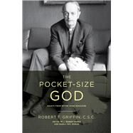 The Pocket-size God by Griffin, Robert F.; Baker, J. Robert; Moran, Dennis Wm., 9780268029906