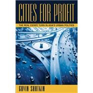 Cities for Profit by Shatkin, Gavin, 9781501709906