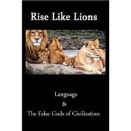 Rise Like Lions by Martinez, Nathan, 9781507509906