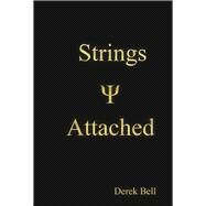 Strings Attached by Bell, Derek, 9798350909906