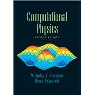 Computational Physics by Giordano, Nicholas J.; Nakanishi, Hisao, 9780131469907