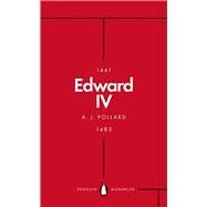 Edward IV by Pollard, A J, 9780141989907
