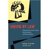 Union by Law by McCann, Michael W.; Lovell, George I., 9780226679907
