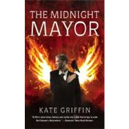 The Midnight Mayor by Griffin, Kate, 9780316079907