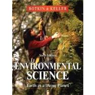 Environmental Science: Earth as a Living Planet, 6th Edition by Daniel B. Botkin (University of California - Santa Barbara ); Edward A. Keller (Univ. of California, Santa Barbara), 9780470049907
