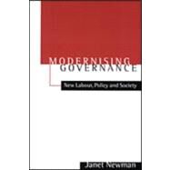 Modernizing Governance : New Labour, Policy and Society by Janet Newman, 9780761969907